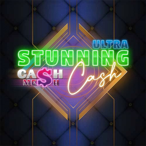 Stunning Cash Ultra