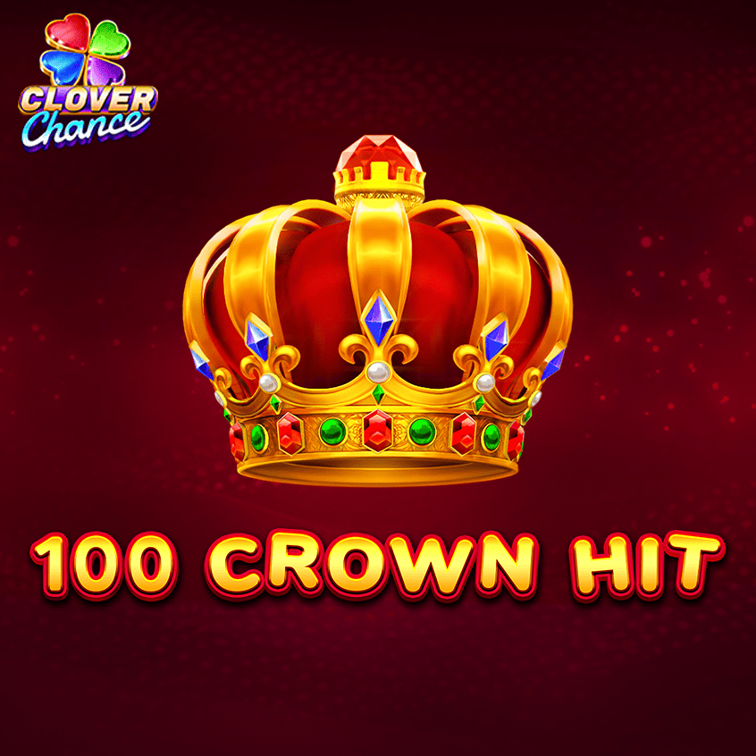 100 Crown Hit