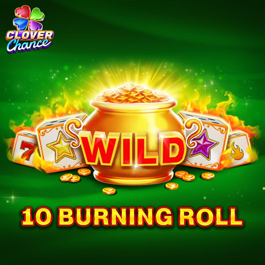 10 Burning Roll