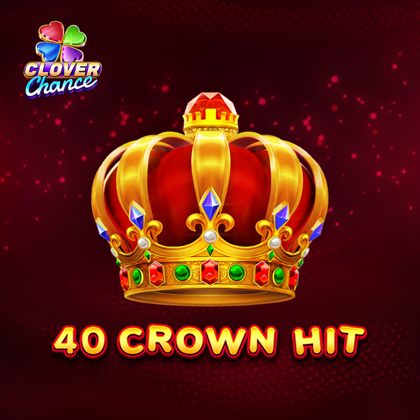 40 Crown Hit