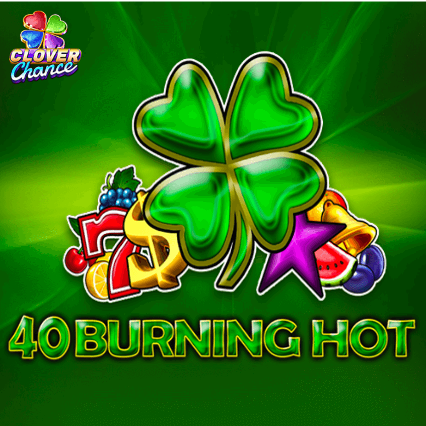 40 Burning Hot