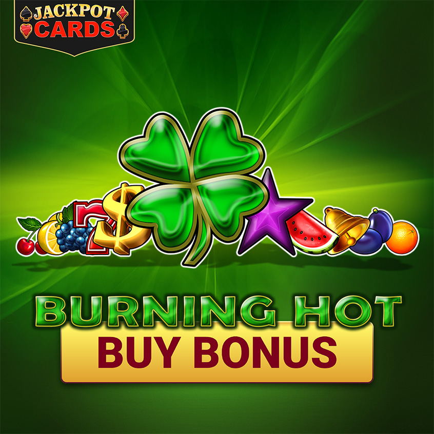 Burning Hot Buy Bonus