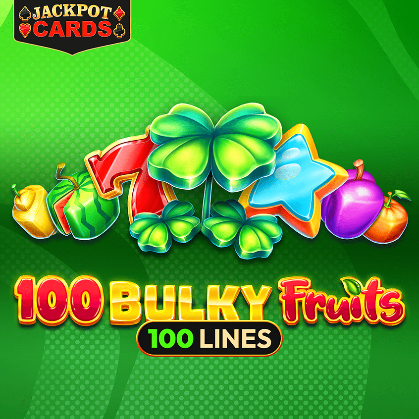 100 Bulky Fruits