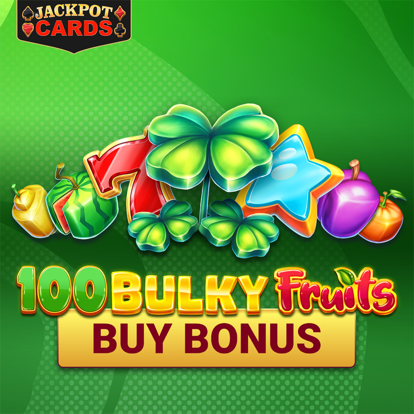 100 Bulky Fruits Buy Bonus