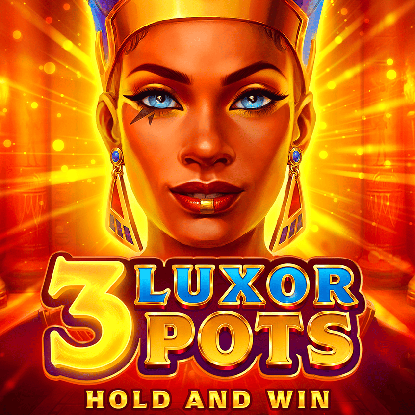 3 Luxor Pots Hold and Win