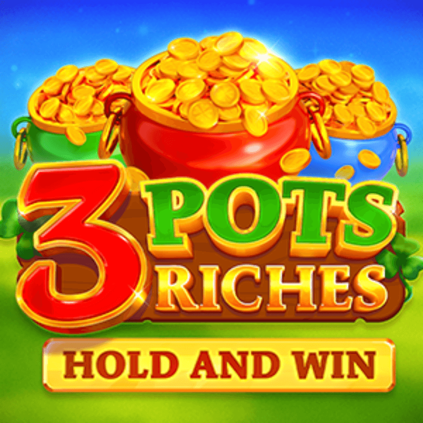 3 Pots Riches: Hold and Win Playson