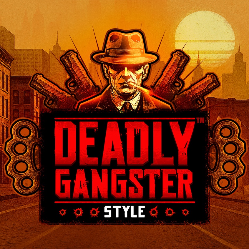 Deadly Gangster Style